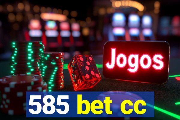 585 bet cc